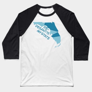 De-DeSantis My State Baseball T-Shirt